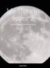 My Story In Space 2