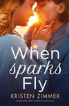 When Sparks Fly