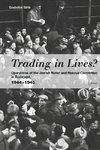 Trading in Lives?