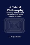 A Natural Philosphy; Embracing The Most Recent Discoveries In The Various Branches Of Physics