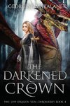The Darkened Crown, The Last Dragon Chronicles, Book 4