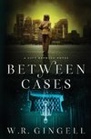 Between Cases