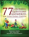 77 Gardening Questions Answered