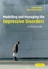 Parker, G: Modelling and Managing the Depressive Disorders