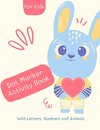 Dot Marker Number Alphabet and Animals activity Book