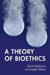 A Theory of Bioethics