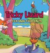 The Tricky Lizard and the Fox that Fooled Him