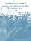 Two Hundred Years of American Criminal Justice