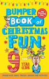 Bumper Book of Christmas Fun for 9 Year Olds