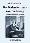 Der Kalendermann vom Veitsberg