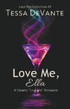 Love Me, Ella