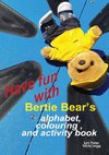 Have Fun with Bertie Bear's Alphabet, Colouring and Activity book