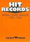 Hit Records. British Chart Singles 1950 - 1965