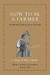 How to Be a Farmer