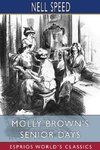 Molly Brown's Senior Days (Esprios Classics)