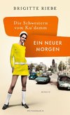 Die Schwestern vom Ku'damm: Ein neuer Morgen