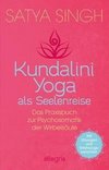 Kundalini Yoga als Seelenreise