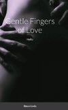Gentle Fingers of Love