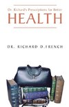 Dr. Richard's Prescription for Better Health