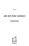 als ich hier ankam