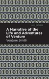 A Narrative of the Life and Adventure of Venture