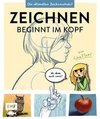 Zeichnen beginnt im Kopf - Die ultimative Zeichenschule von YouTube-Zeichnerin LinaFleer