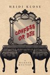 Confess or Die