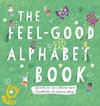 The Feel-Good Alphabet Book