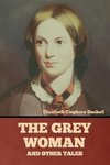 The Grey Woman and other Tales