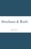 Abraham & Ruth