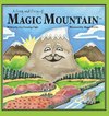 A Song and Story of Magic Mountain