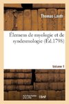 Élemens de myologie et de syndesmologie. Volume 1