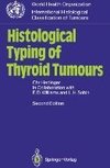 Histological Typing of Thyroid Tumours