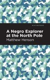 A Negro Explorer at the North Pole