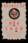 Hammering Hot Iron