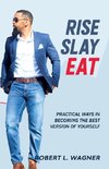 Rise Slay Eat