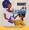 Mommy as a Leader