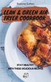 Lean and Green Air Fryer Cookbook