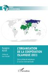 L'Organisation de la Coopération Islamique (OCI)