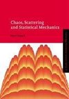 Chaos, Scattering and Statistical Mechanics