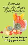 Complete Keto Air Fryer Diet Cookbook
