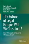 The Future of Legal Europe: Will We Trust in It?