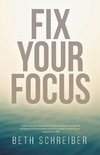 Fix Your Focus