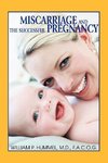 Miscarriage and the Successful Pregnancy