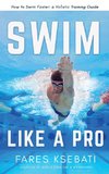 Swim Like A Pro