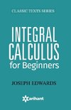 Integral Calculus for Begineers