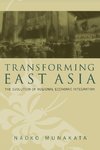 Munakata, N:  Transforming East Asia
