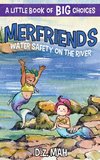 Merfriends Water Safety on the River