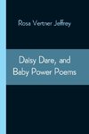 Daisy Dare, And Baby Power Poems