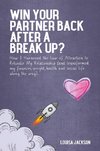 Win Your Partner Back After A Break Up?
